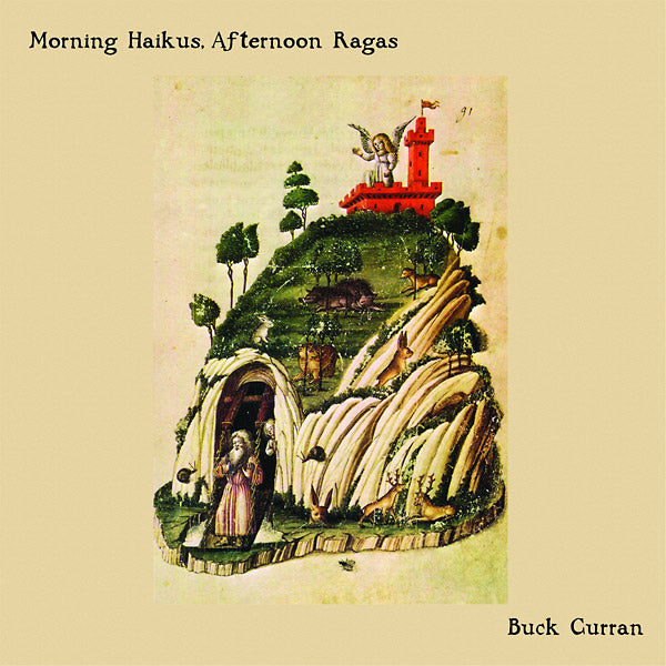 BUCK CURRAN | Morning Haikus, Afternoon Ragas - CD