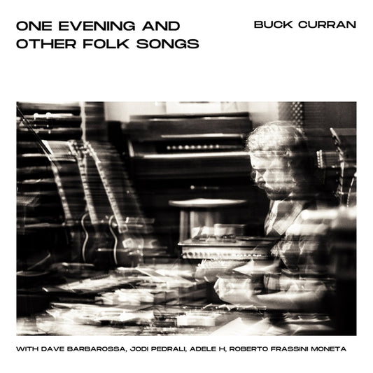 BUCK CURRAN | One Evening and Other Folk Songs - CD
