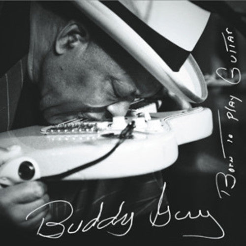 Buddy Guy | Born to Play Guitar (Gatefold LP Jacket) (2 Lp's) - Vinyl