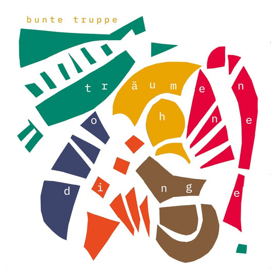 BUNTE TRUPPE (FEAT. LIMPE FUCHS) | Traumen Ohne Dinge - Vinyl