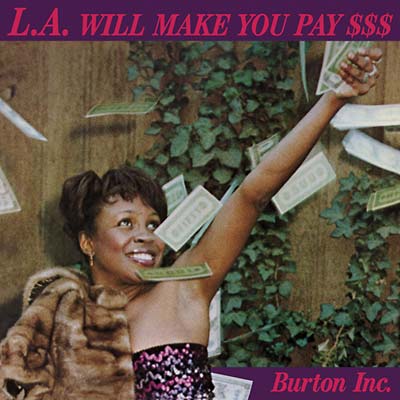 BURTON INC. | L.A. Will Make You Pay $$ - CD