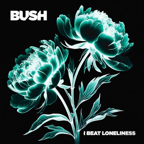 Bush | I Beat Loneliness - CD
