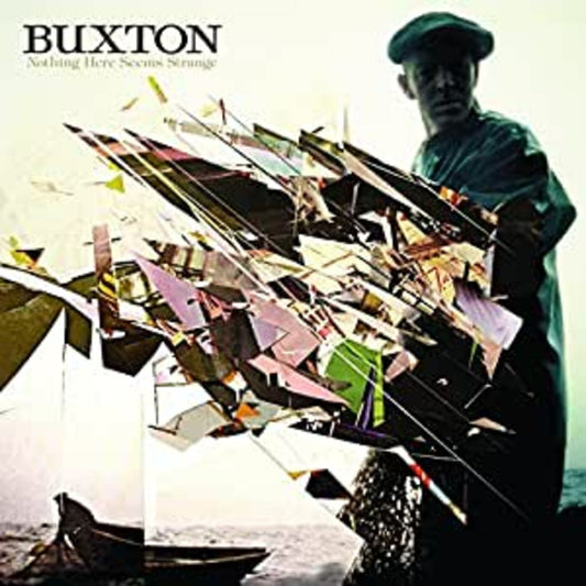 Buxton | Nothing Here Seems Strange - CD