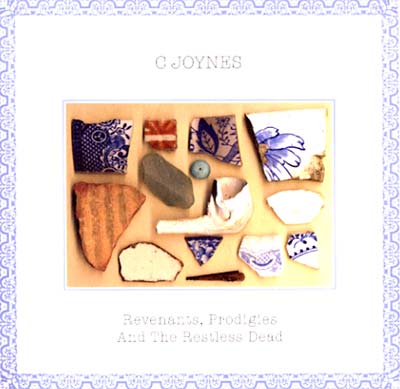 C JOYNES | Revenants, Prodigies And The Restless Dead - CD