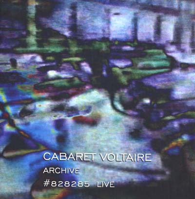 Cabaret Voltaire | Archive #828285 Live - CD
