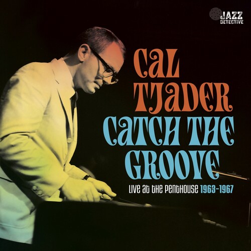 Cal Tjader | Catch The Groove: Live At The Penthouse (1963-1967) (RSD Exclusive, 180 Gram Vinyl) (RSD11.24.23) (3 Lp's) - Vinyl