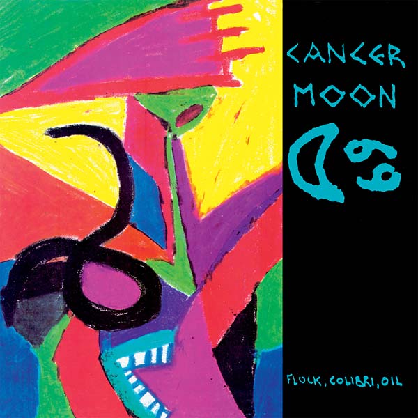 CANCER MOON | Flock, Colibri, Oil - Vinyl