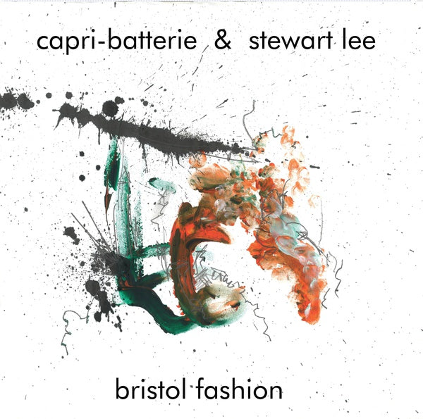 CAPRI-BATTERIE & STEWART LEE | Bristol Fashion - Vinyl