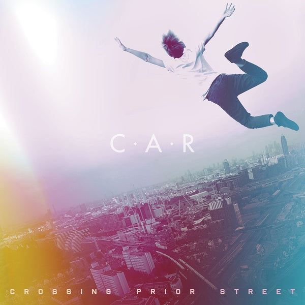 C.A.R. | Crossing Prior Street - Vinyl