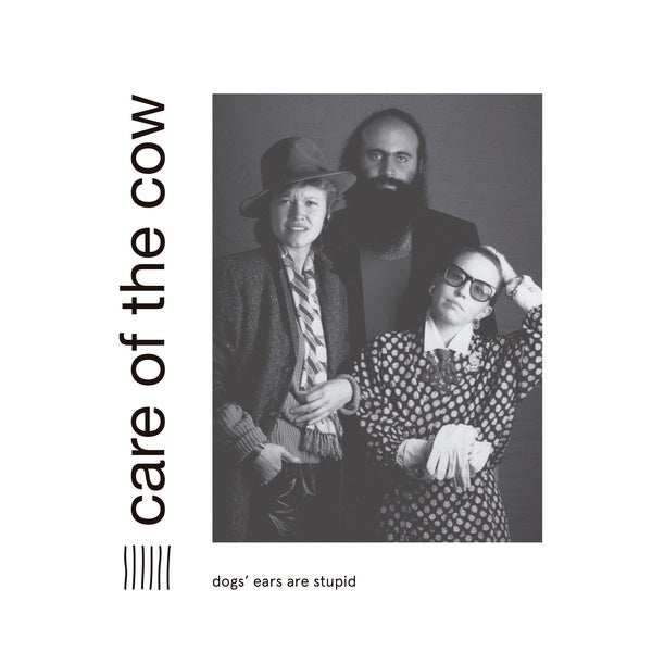 CARE OF THE COW | Dogs' Ears Are Stupid - CD