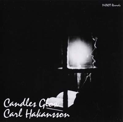 CARL HAKANSSON | Candles Glow - CD