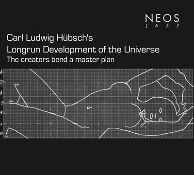 CARL LUDWIG HUBSCH | Longrun Development Of The Universe - CD