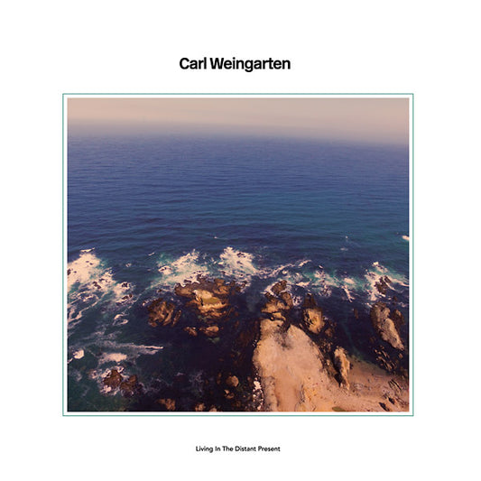 CARL WEINGARTEN | Living In The Distant Present - CD
