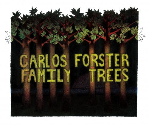 Carlos Forster | Family Trees - CD
