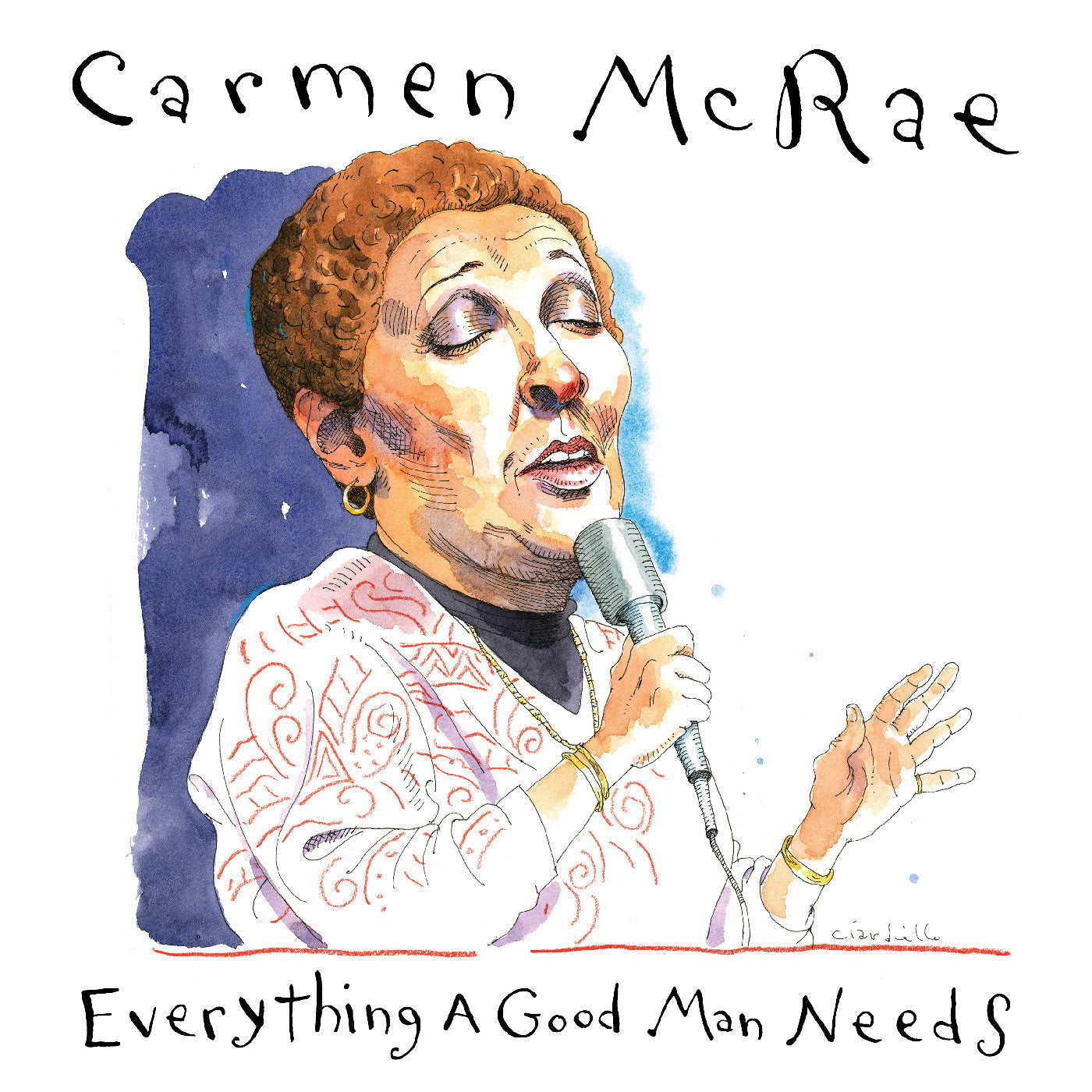 Carmen McRae | Everything A Good Man Needs - CD