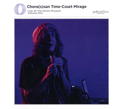 CATHERINE CHRISTER HENNIX | Chora(s)san Time-Court Mirage: Live At The Grimm Museum Vol. 1 - CD