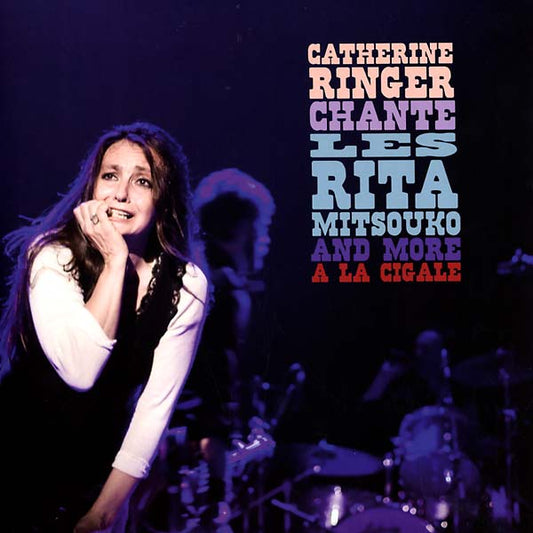 CATHERINE RINGER | Chante Les Rita Mitsouko And More A La Cigale - Vinyl