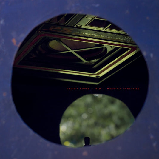 CECILIA LOPEZ | Red / Machinic Fantasies - CD