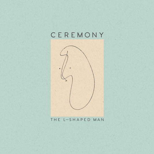 Ceremony | The L-Shaped Man - Vinyl