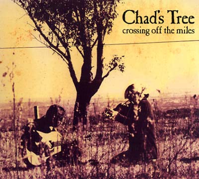 CHAD'S TREE | Crossing Off The Miles - CD