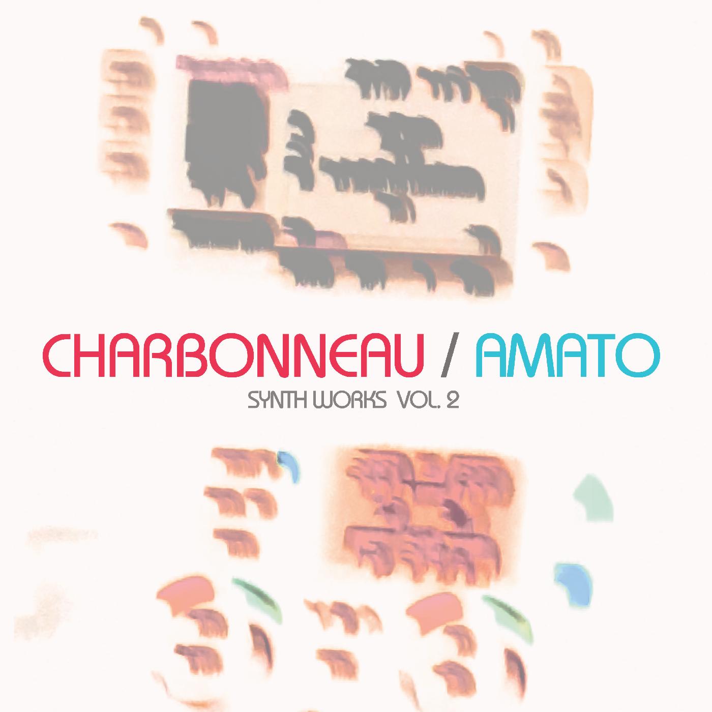 Charbonneau / Amato | Synth Works Vol.2 - Vinyl