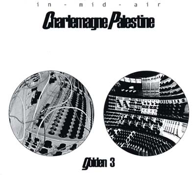 CHARLEMAGNE PALESTINE | In Mid-Air (Golden 3) - CD