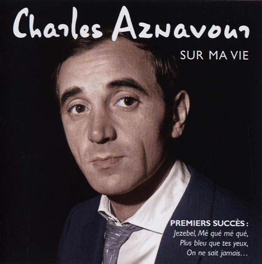 Charles Aznavour | Sur Ma Vie - CD