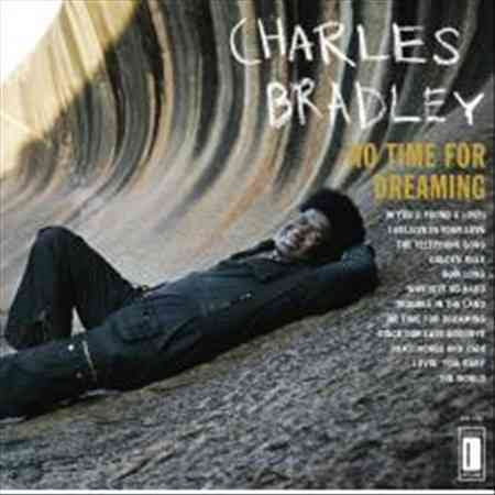 Charles Bradley | NO TIME FOR DREAMING - CD