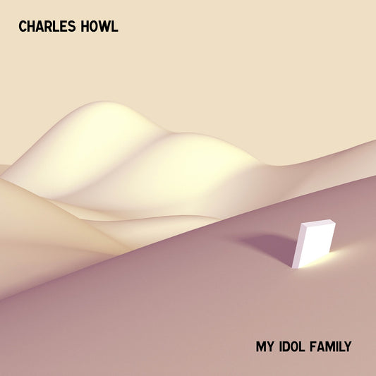 Charles Howl | My Idol Family - Vinyl
