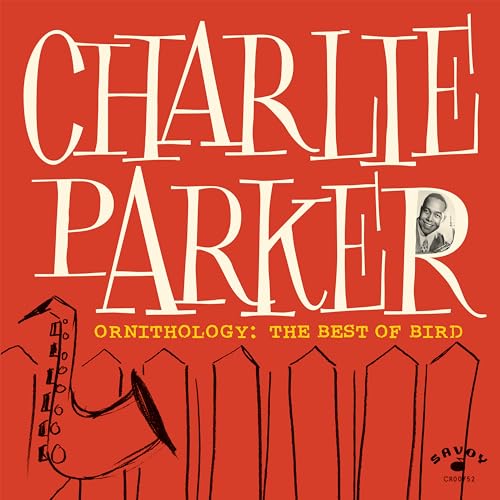 Charlie Parker | Ornithology: The Best Of Bird [LP] - Vinyl