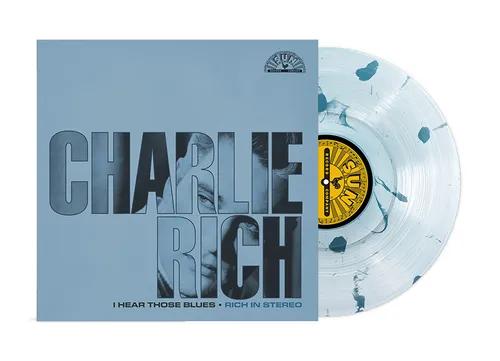 Charlie Rich | I Hear Those Blues: Rich In Stereo (Clear & Blue Splatter Colored Vinyl, Indie Exclusive) - Vinyl