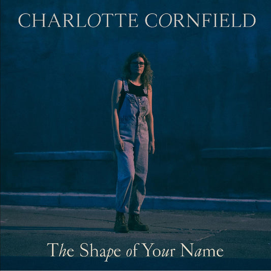 Charlotte Cornfield | The Shape of Your Name - Deluxe Reissue (DELUXE EDITION, BLUE VINYL) - Vinyl