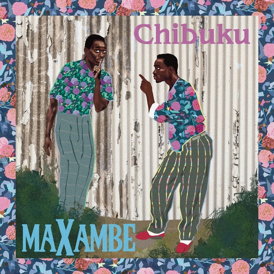 Chibuku | Maxambe [LP] - Vinyl