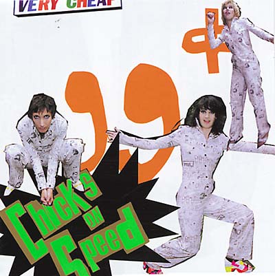 CHICKS ON SPEED | 99 Cents - CD