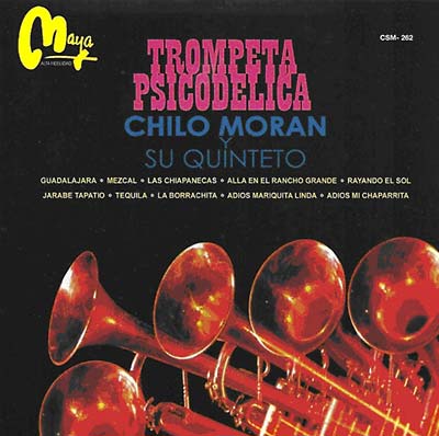 CHILO Y SU QUINTETO MORAN | Trompeta Psicodelica - CD