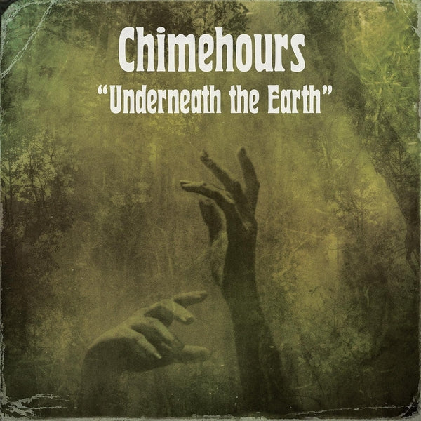 Chimehours | Underneath The Earth [CD] - CD