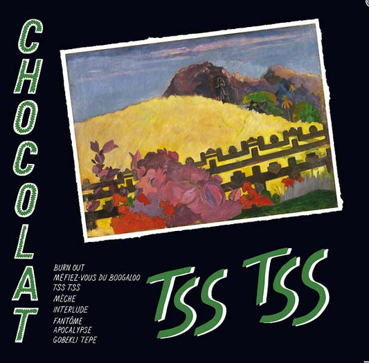 CHOCOLAT | Tss Tss - Vinyl