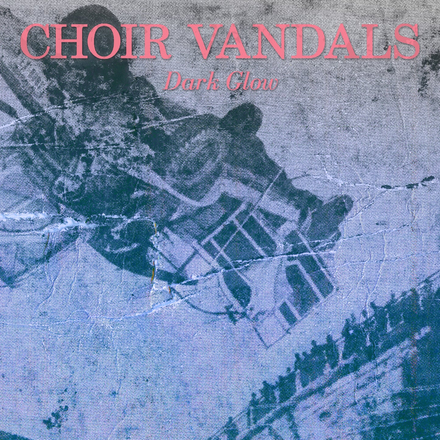 Choir Vandals | Dark Glow - Vinyl
