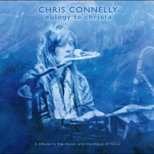 Chris Connelly | Eulogy To Christa: A tribute to the music and mystique of Nico - CD