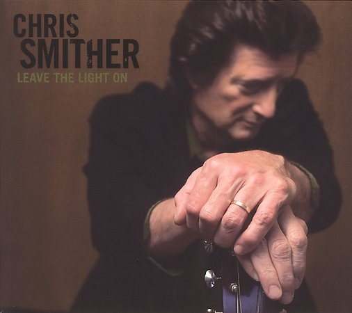 Chris Smither | Leave the Light On [Digipak] - CD