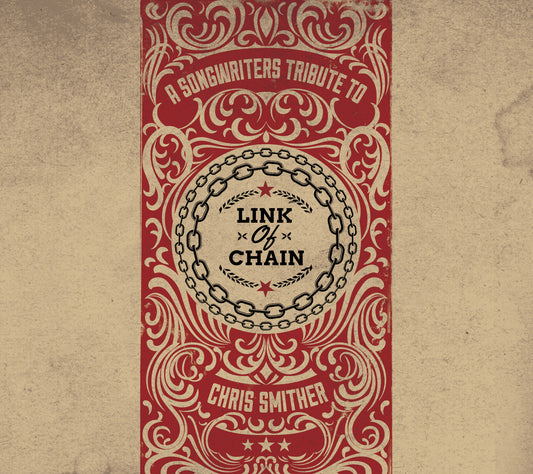 Chris Smither | Link Of Chain - A Songwriters Tribute To Chris Smither - CD