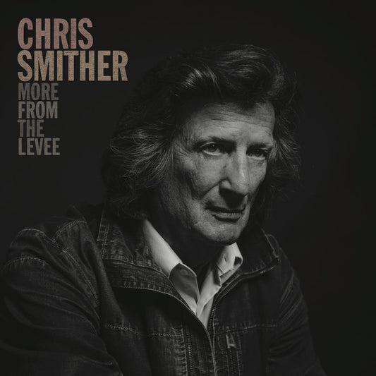 Chris Smither | More From The Levee - CD