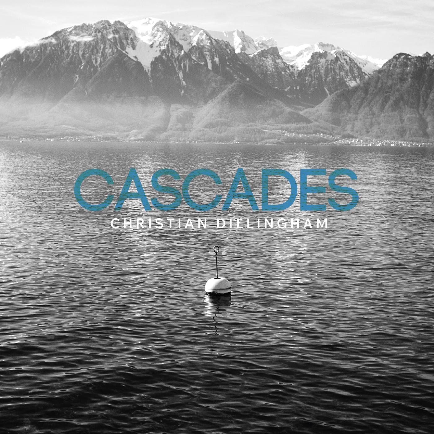 Christian Dillingham | Cascades - CD