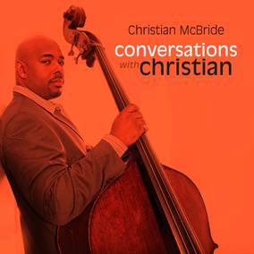 Christian Mcbride | Conversations With Christian (RSD 4/23/2022) - Vinyl