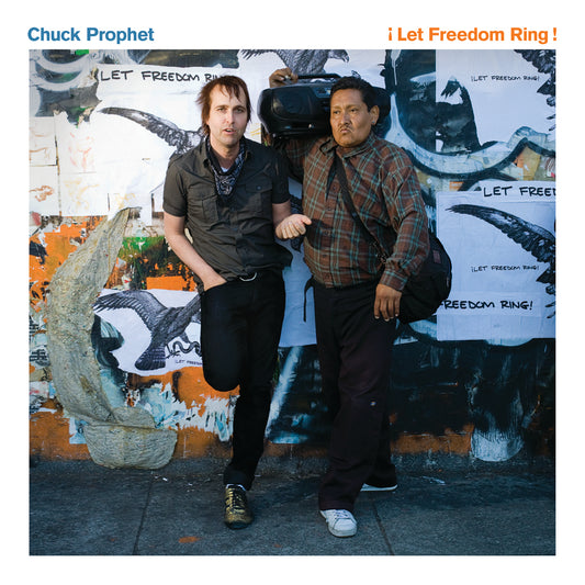 Chuck Prophet | Let Freedom Ring - CD
