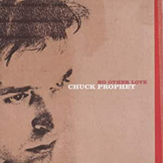 Chuck Prophet | No Other Love - CD