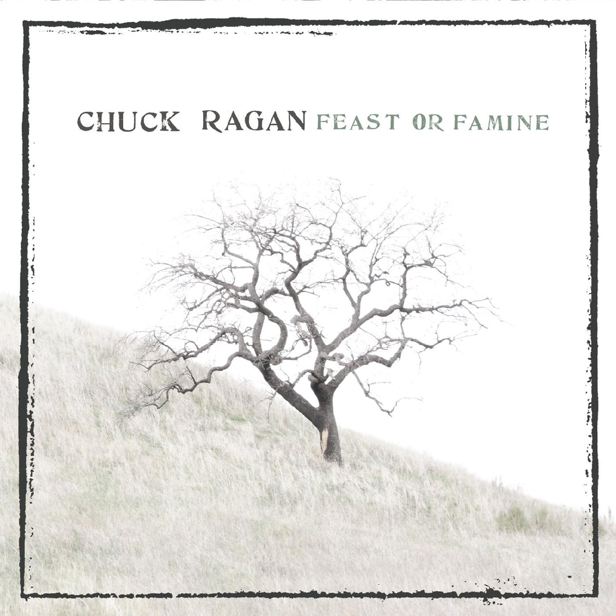 Chuck Ragan | Feast Or Famine - CD