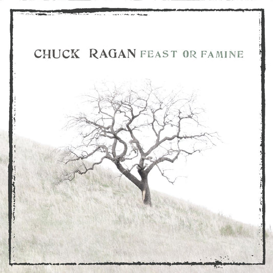Chuck Ragan | Feast Or Famine - CD