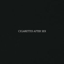 Cigarettes After Sex | Cigarettes After Sex [Explicit Content] - Vinyl