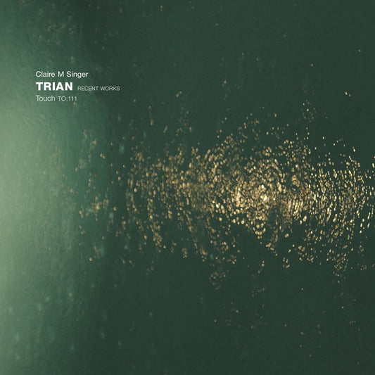 CLAIRE M SINGER | Trian: Recent Works - Vinyl